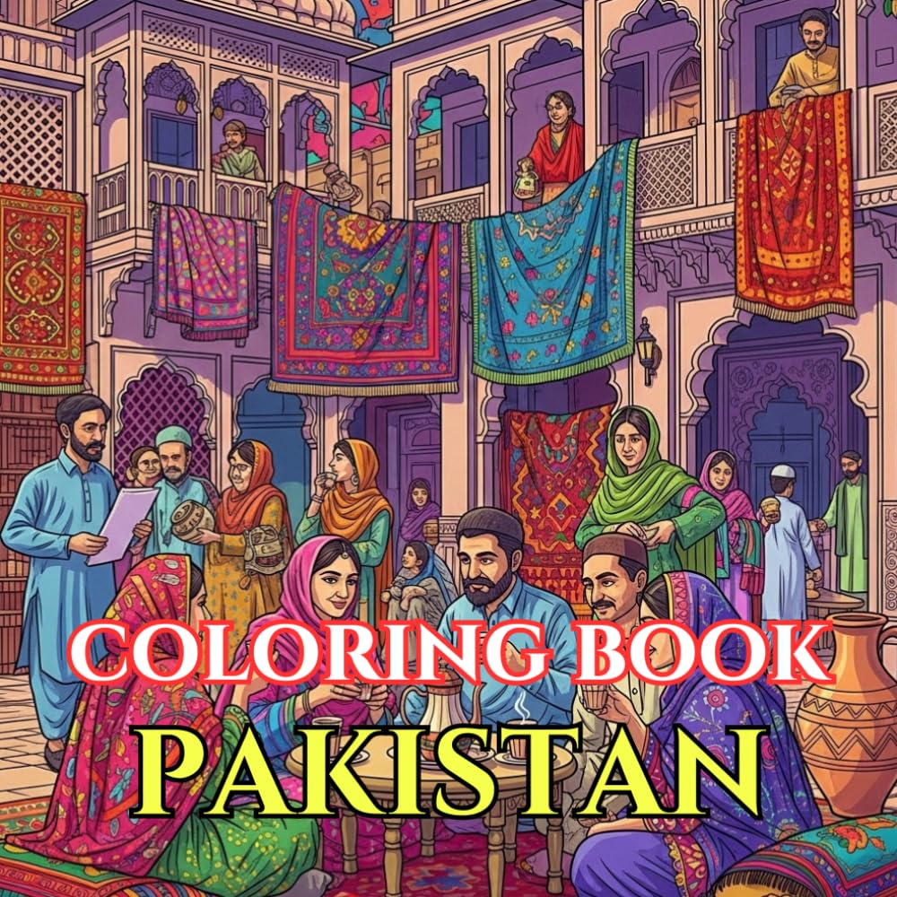 Pakistan Coloring Book for Adults: 50 Intricate Designs of Mughal Architecture, Islamic Patterns, Truck Art, Landscapes & Cultural Scenes for ... Relief (Adult Coloring Book. World Series.)