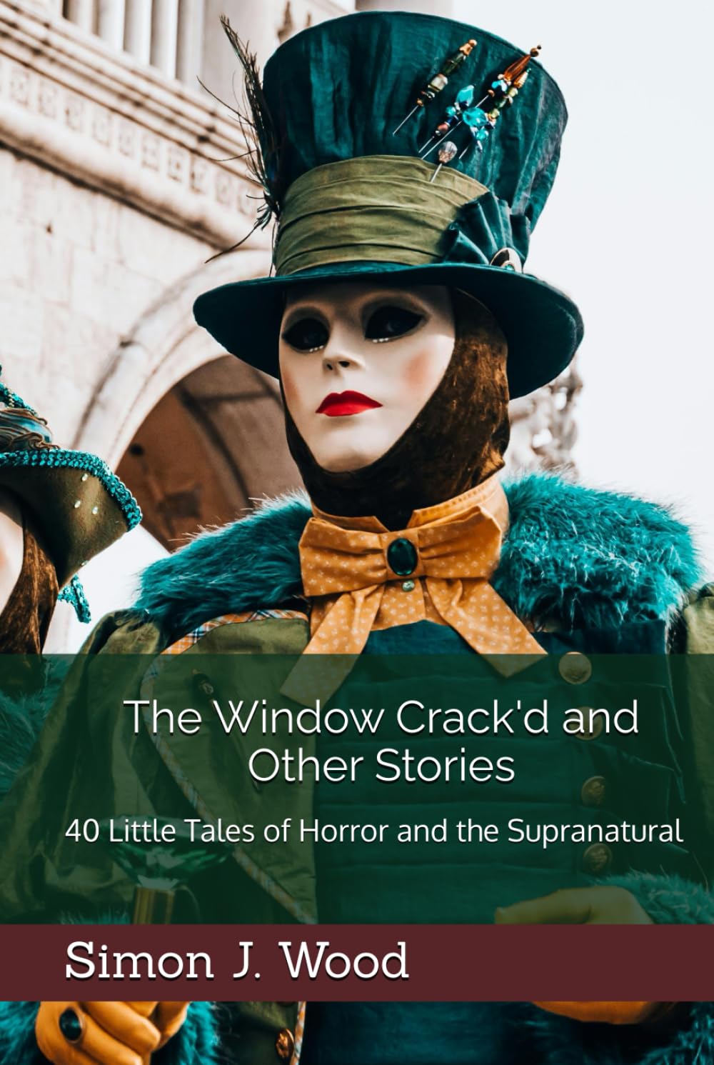 The Window Crack'd and Other Stories: 40 Little Tales of Horror and the Supranatural