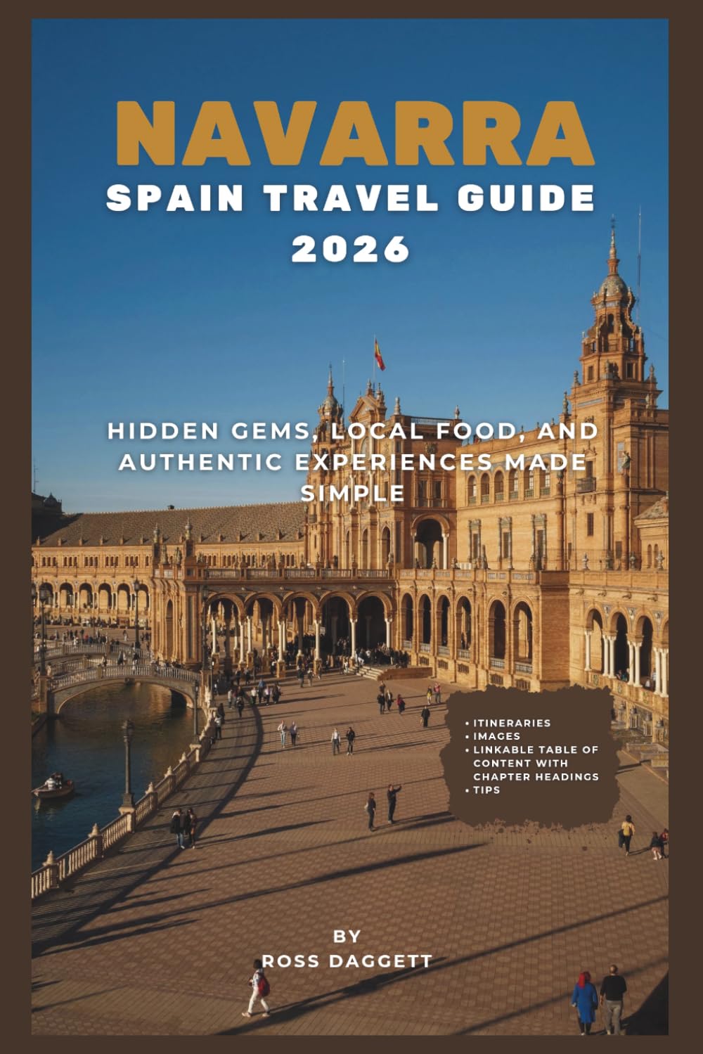 Navarra Spain Travel Guide 2026: Hidden Gems, Local Food, and Authentic Experiences Made Simple