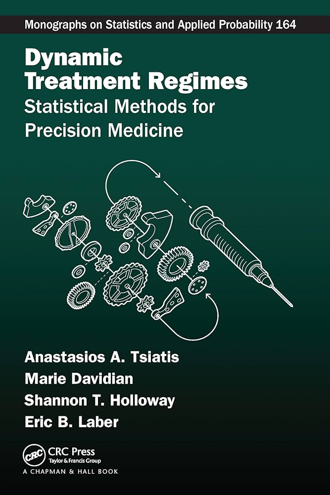 Dynamic Treatment Regimes: 9781032082288: Medicine & Health