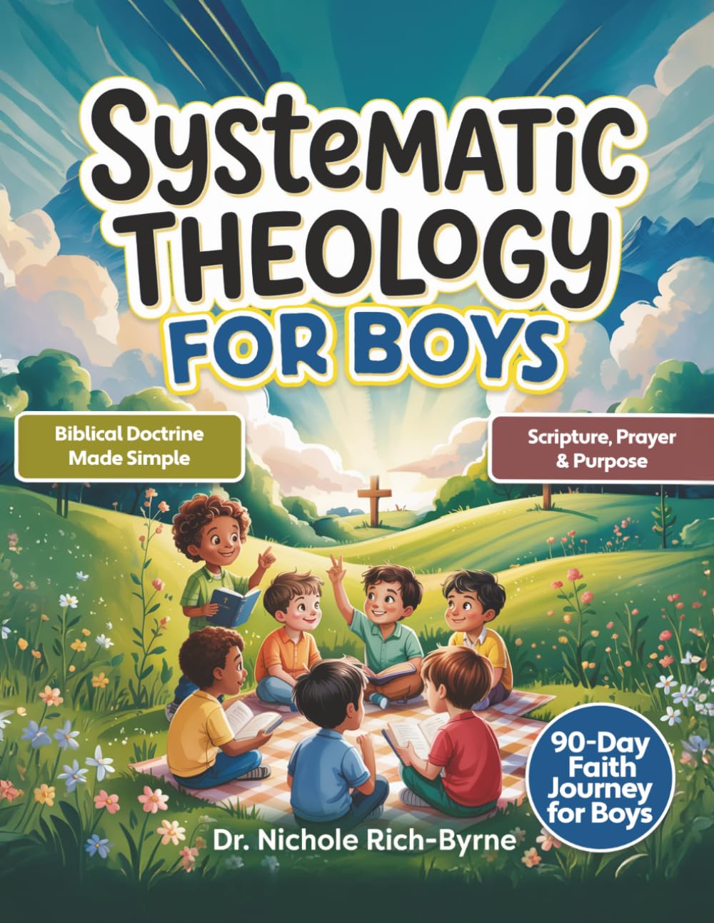Systematic Theology for Boys: A 90-Day Christian Devotional & Bible Study for Boys Ages 8–12