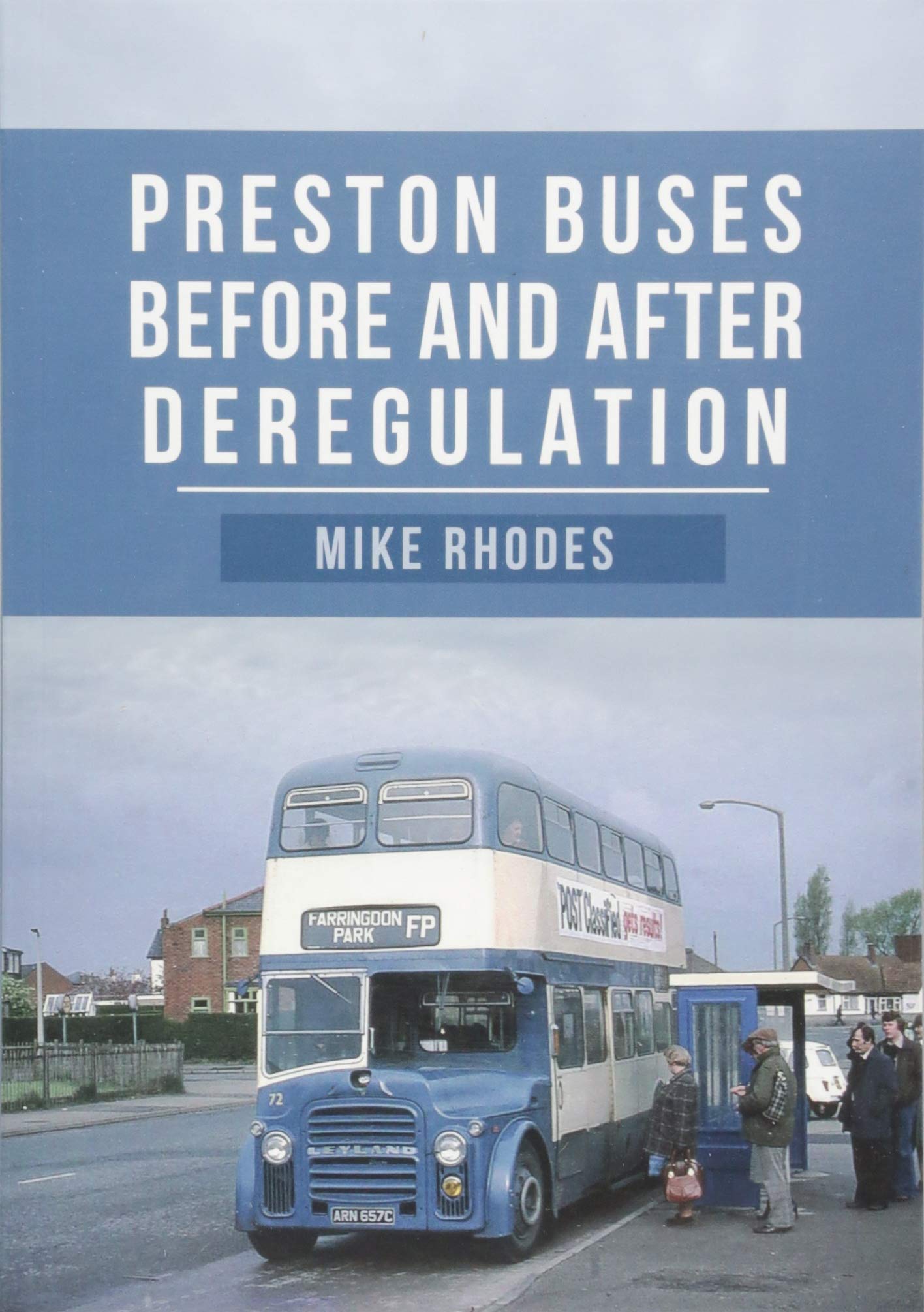 Preston Buses Before and After Deregulation by Mike Rhodes (Paperback Book)