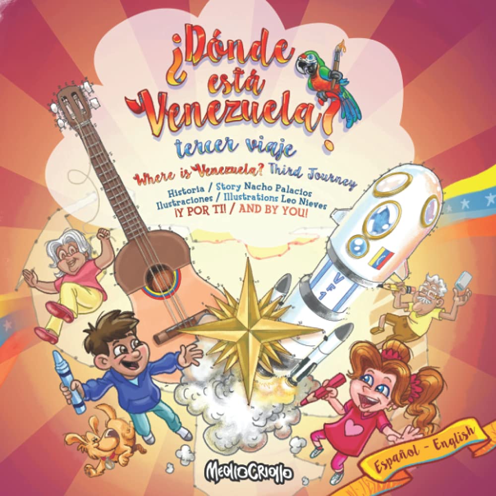 ¿Dónde está Venezuela? Tercer Viaje / Where is Venezuela? Third Journey: Bilingual Edition (Spanish Edition)
