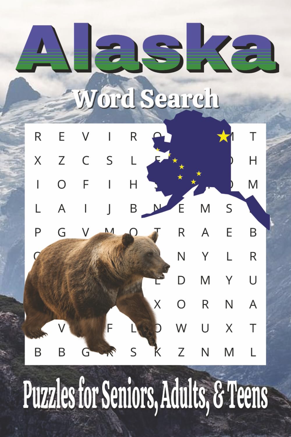 Alaska Word Search Puzzle Book: Word Searches with Easy-to-Read Print about Alaska, Wildlife, and Outdoors | 6x9 inches, 110 pages | 50+ Puzzles ... Gift for Vacations, Holidays, and Free times
