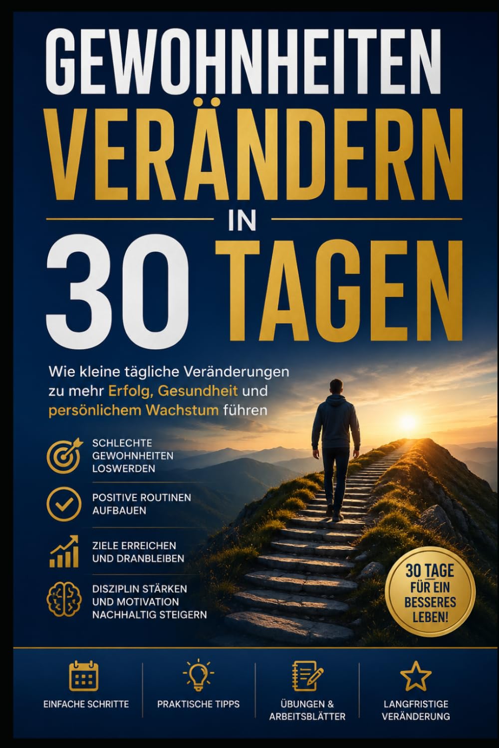 Gewohnheiten verändern in 30 Tagen