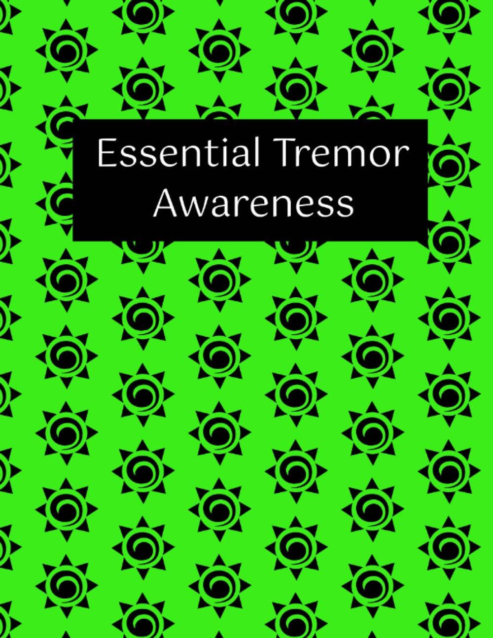 Essential Tremor Awareness: Notebook/Journal