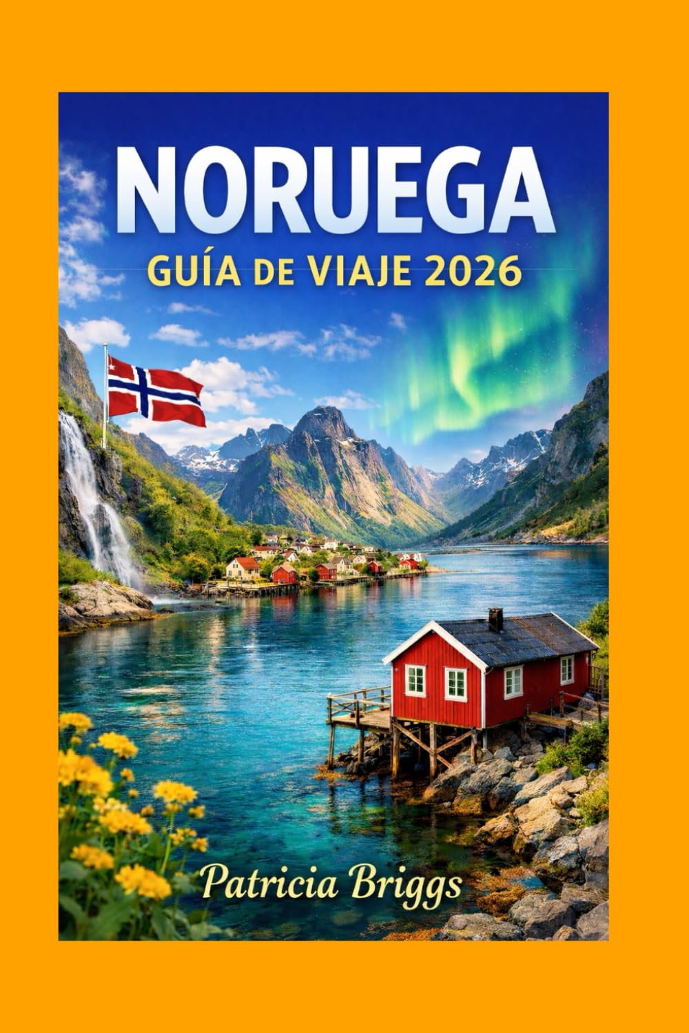 NORUEGA GUÍA DE VIAJE 2026