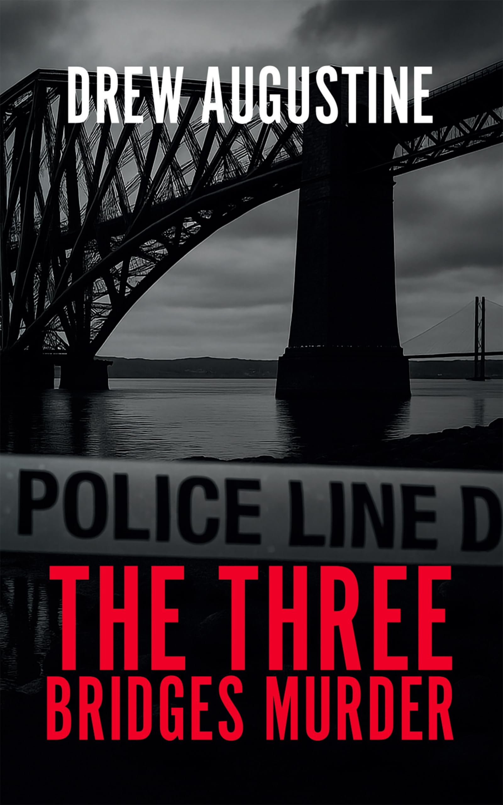 The Three Bridges Murder: A dark Scottish detective mystery thriller (Morven MacLeod Book 2)