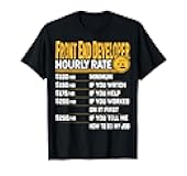 Front End Developer Hourly Rate - Funny Front End Programmer T-Shirt