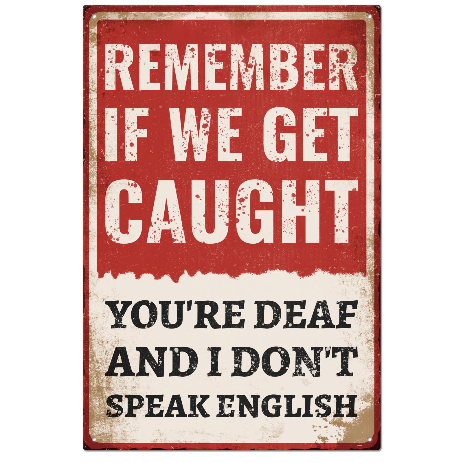 GLOBLELAND Vintage Metal Tin Sign Funny Retro "Remember If We Get Caught" Metal Wall Decor Decorative Tin Sign Art Plaque Poster 8×12inch/20x30cm for Home Kitchen Bar Club Decoration