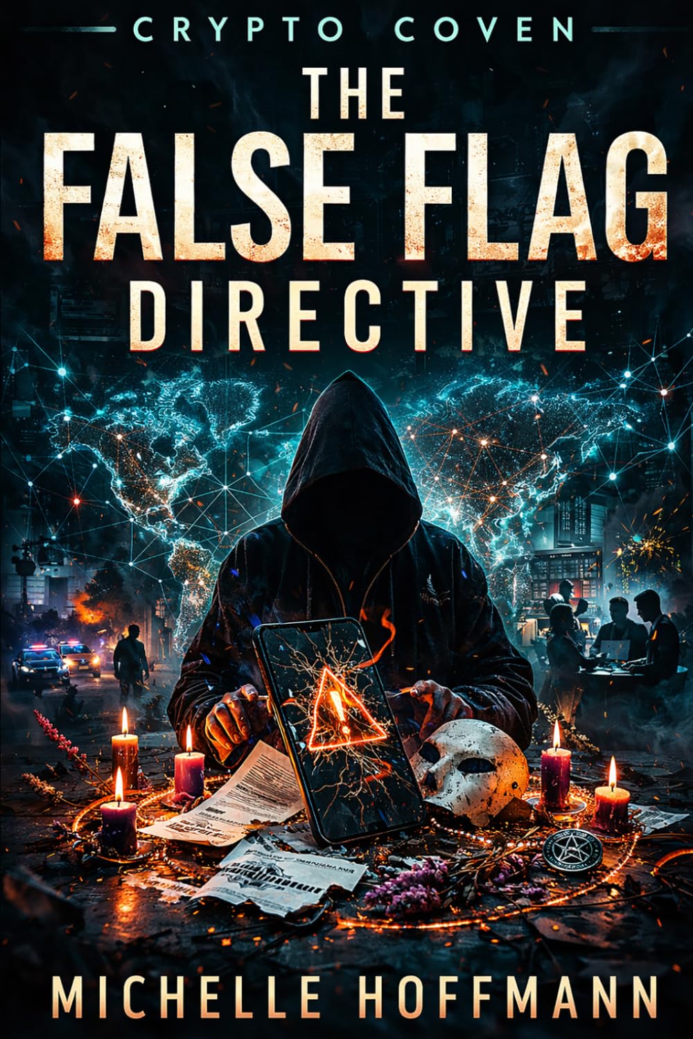 Crypto Coven: The False Flag Directive: 5 (The Crypto Coven Series)