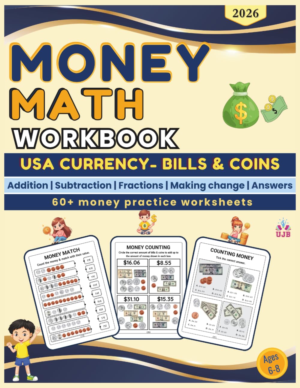 Money Math Workbook Color Edition: Worksheets to teach Money Addition, Subtraction, Fraction with Answer keys and Fun Activities (Money skills for kids)