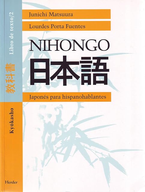 Portada de Nihongo: Japones para Hispanohablantes: Kyokasho. Libro de Texto 2