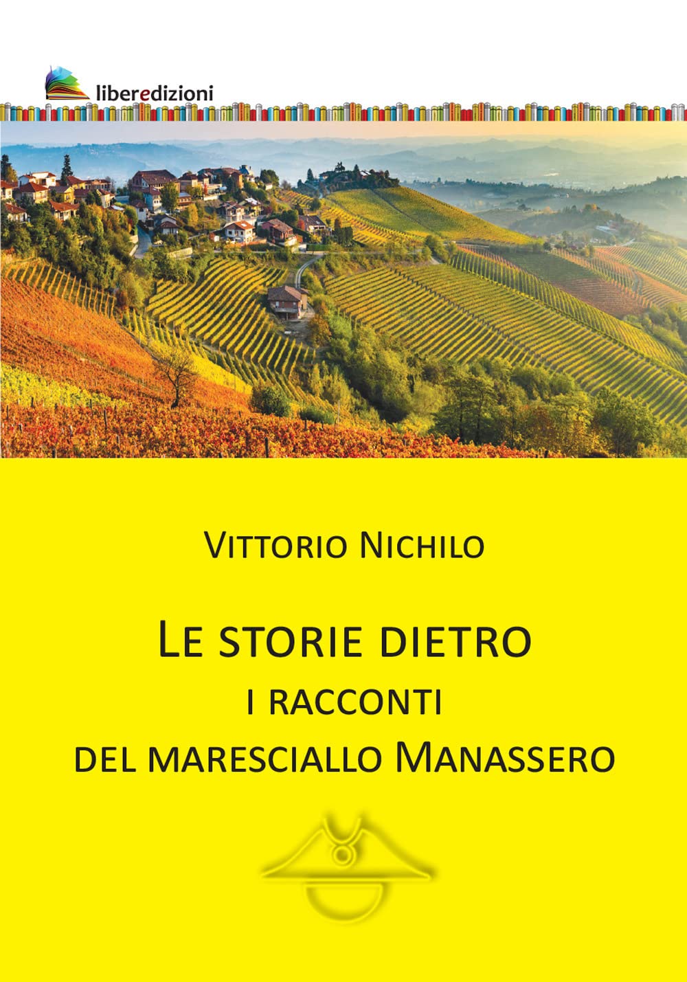 Le Storie Dietro. I Racconti Del Maresciallo Manassero - 4