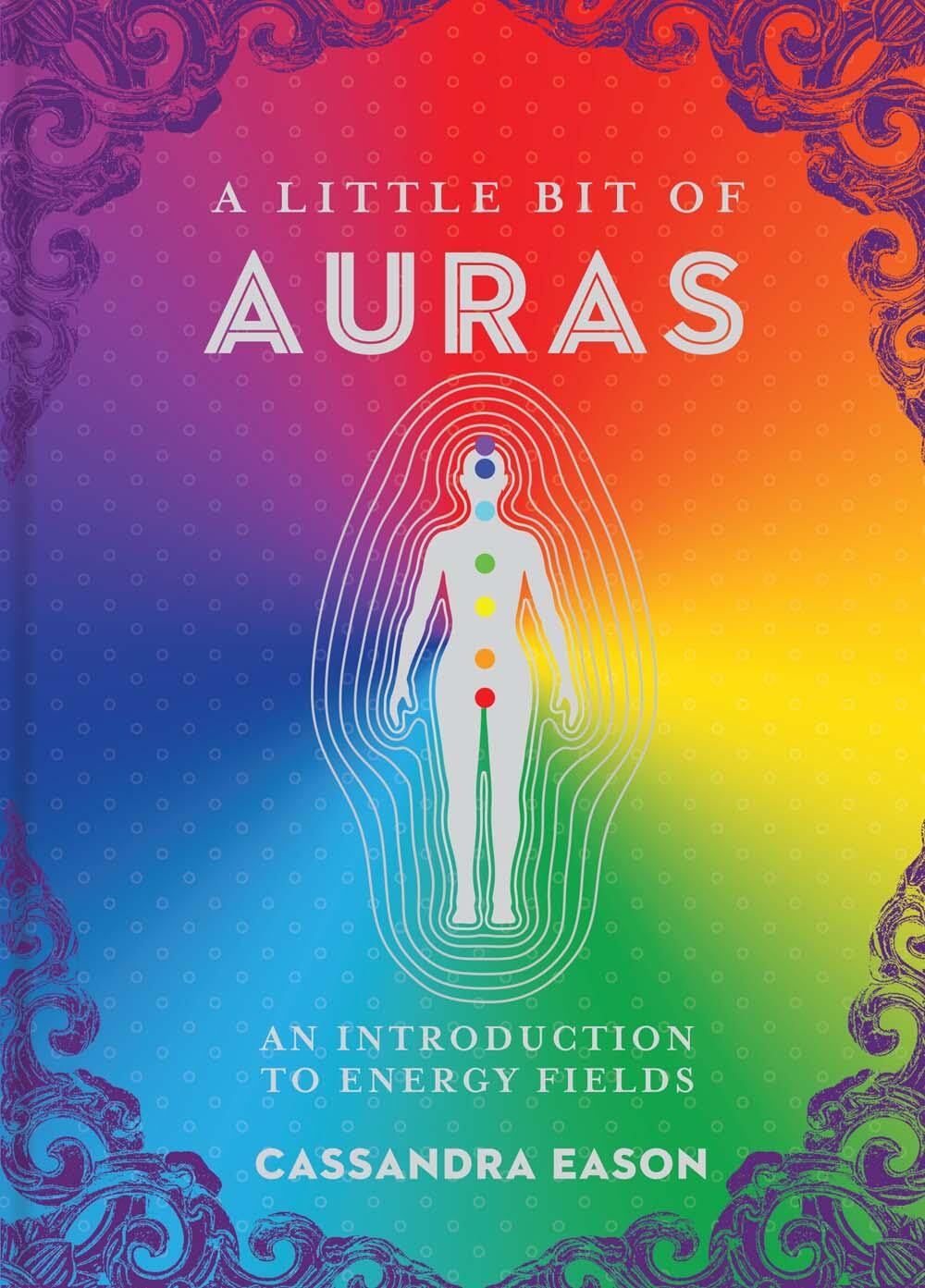 A Little Bit of Auras by Cassandra Eason (Hardback Book)
