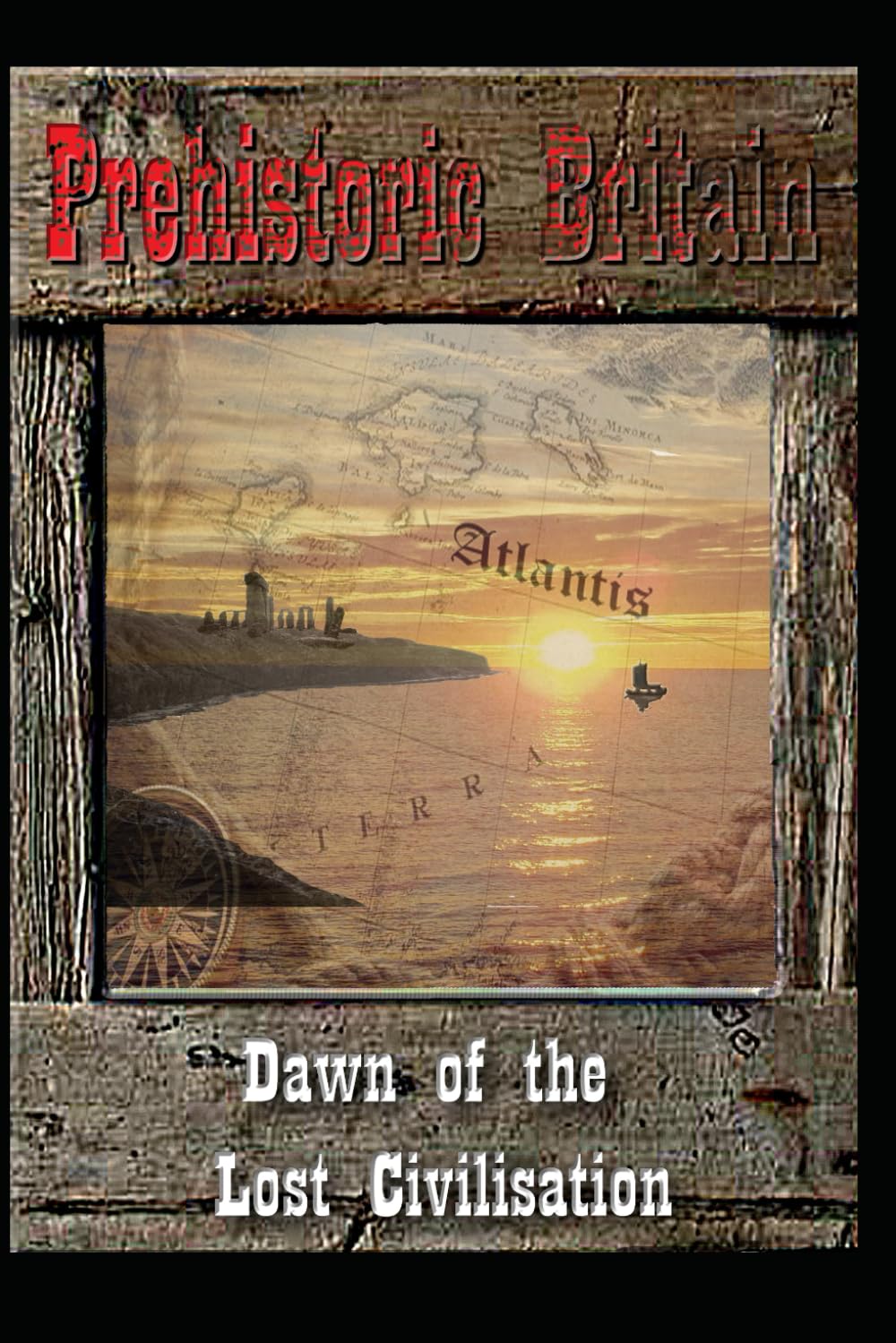 Dawn of the Lost Civilisation (Prehistoric Britain)