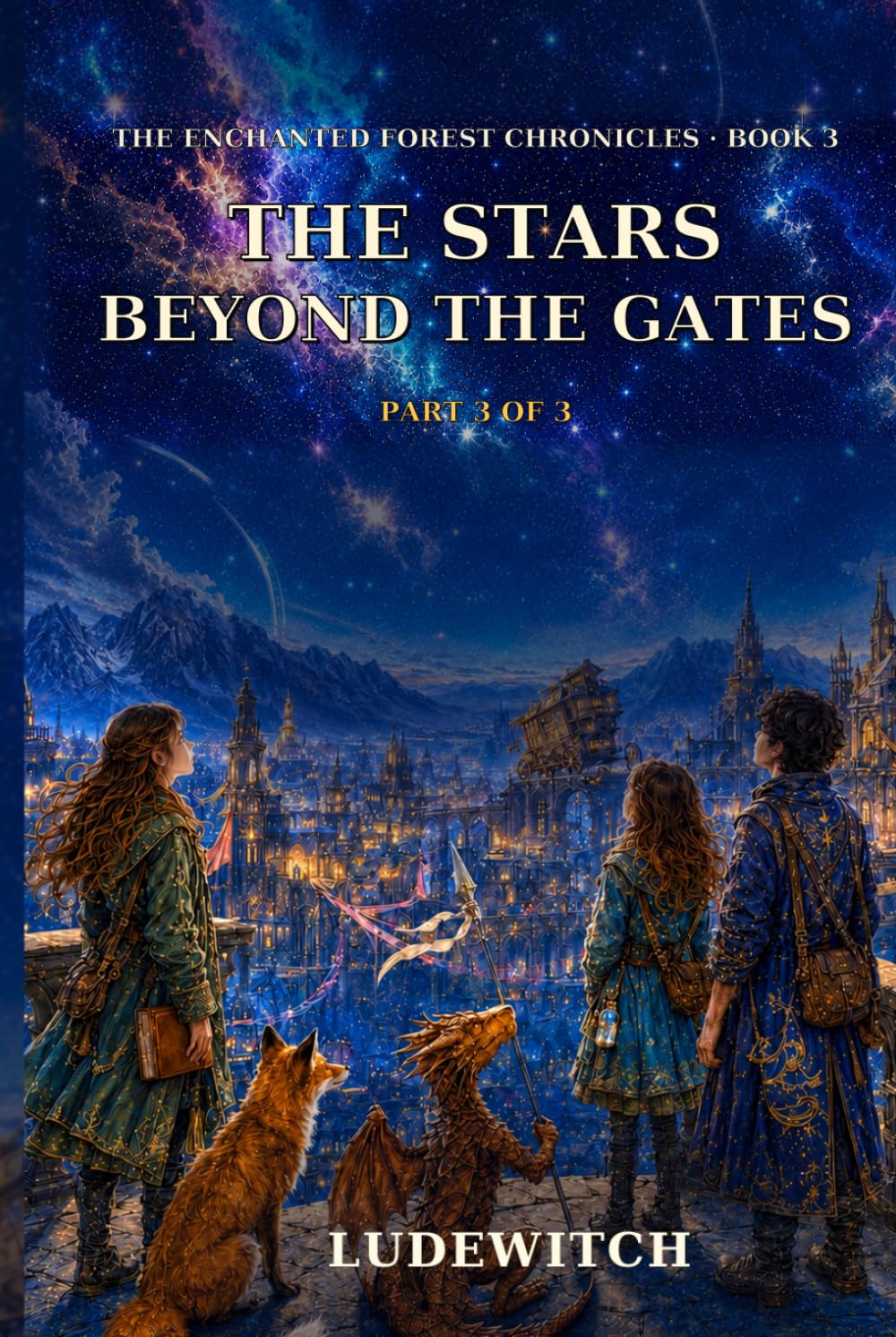 The Stars Beyond the Gates: The Enchanted Forest Chronicles - Book 3 - Part 3 of 3