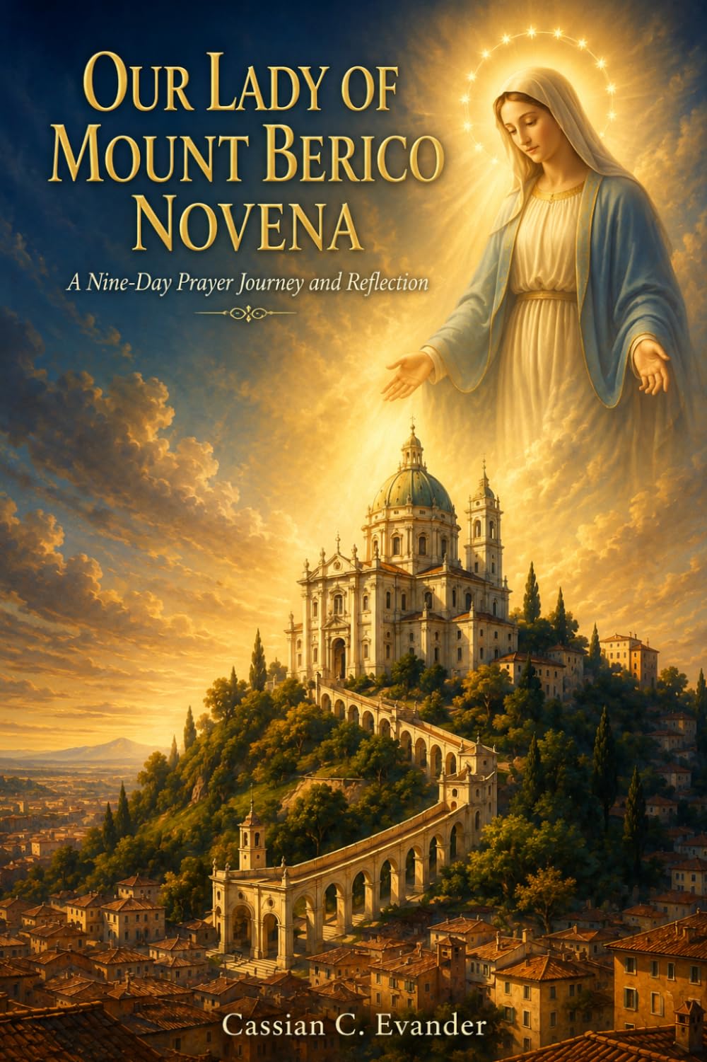 Our Lady of Mount Berico Novena: A Nine-Day Prayer Journey and Reflection