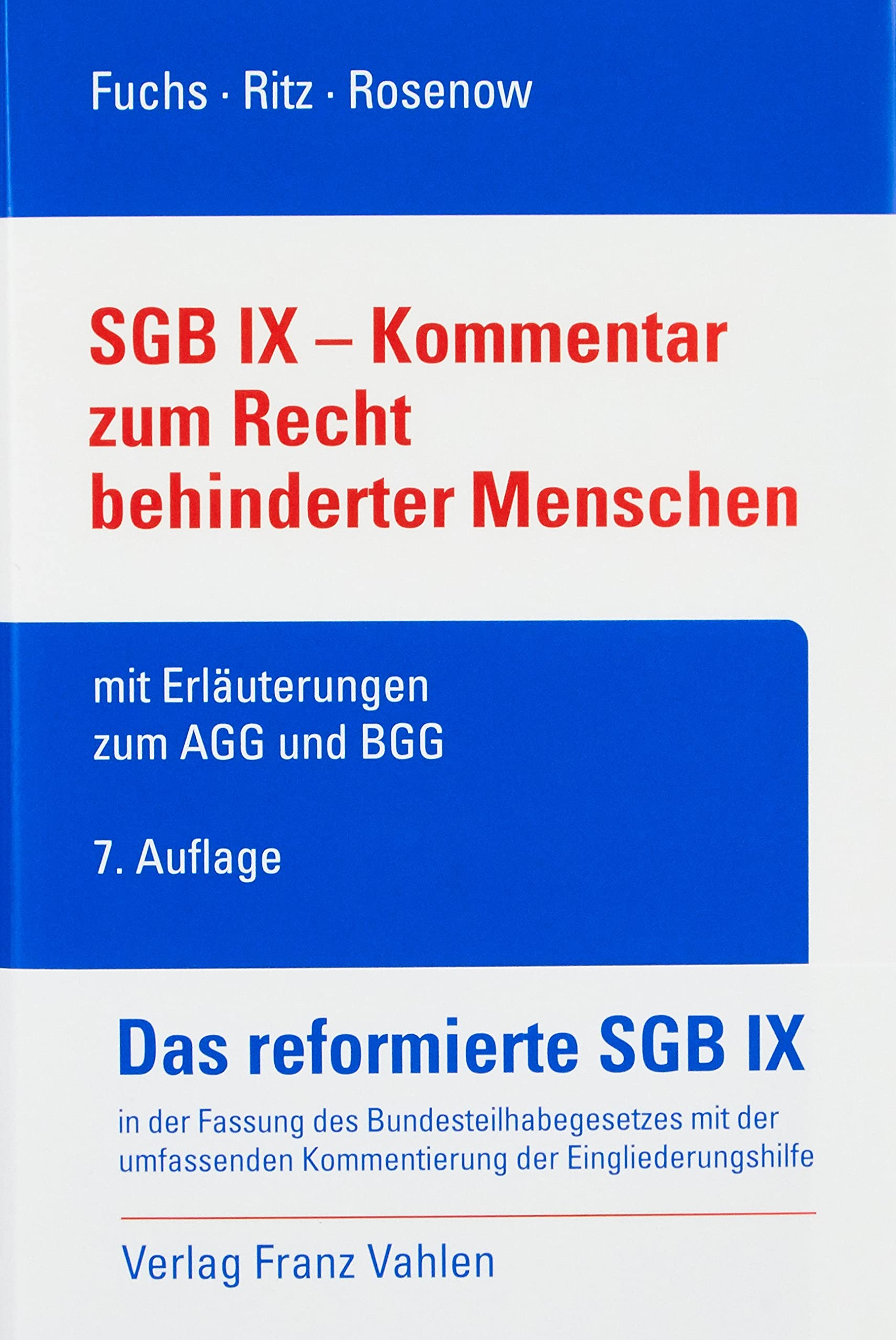 SGB IX - Kommentar zum Recht behinderter Menschen: mit Erläuterungen zum AGG und BGG (Vahlens Kommentare)