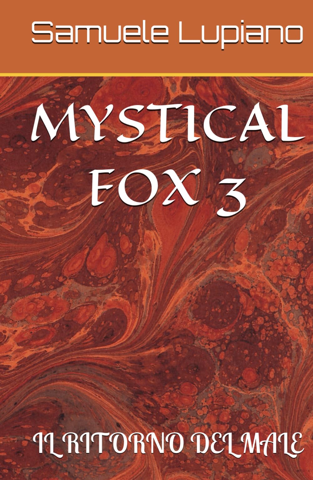 Mystical Fox 3: Il Ritorno del Male