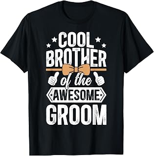Cool Brother Of The Groom Brother Groom's Brother T-Shirt