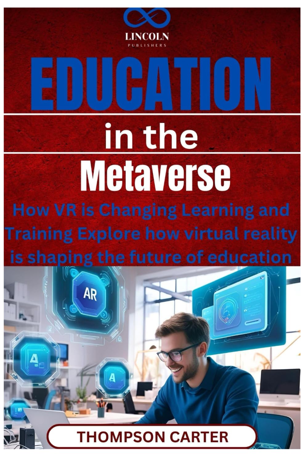 Education in the Metaverse: How VR is Changing Learning and Training Explore how virtual reality is shaping the future of education