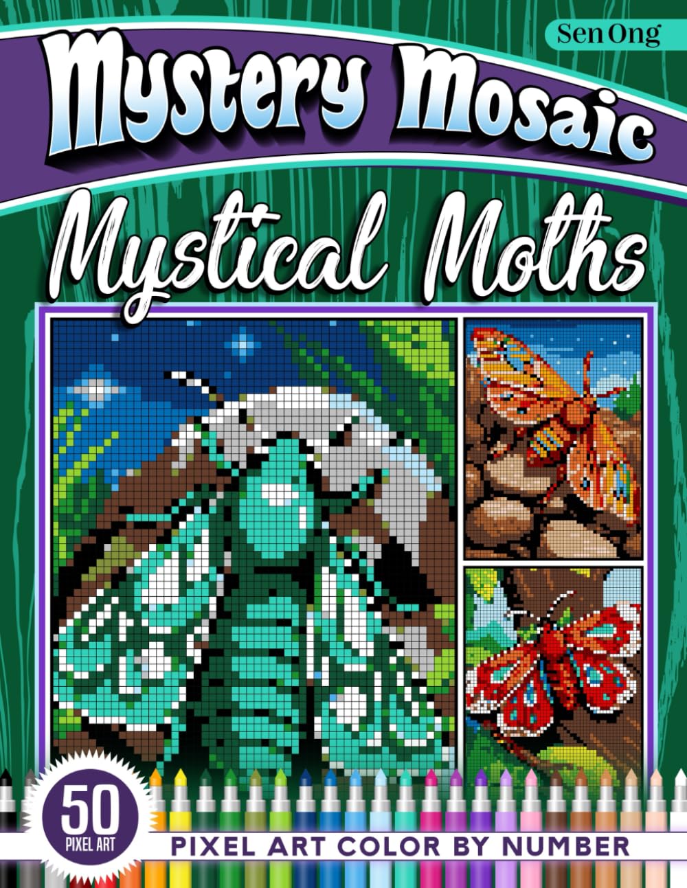Mystical Moths Mystery Mosaics Color by Number: 50 Pixel Art Scenes of Enigmatic Night Flyers (Mystery Mosaic Color By Number Collection)