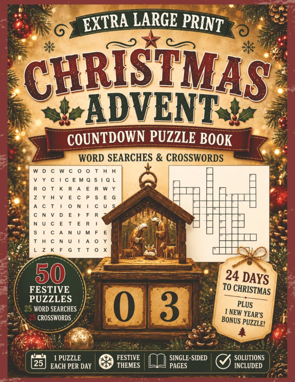 Advent Countdown Puzzle Book: Extra Large Print Christmas Word Searches and Crosswords for Adults & Seniors | 25 Days of Festive Puzzles with ... (Extra Large Print Word Search Puzzle Books)