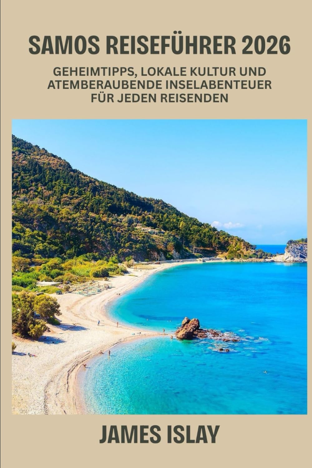 Samos Reiseführer 2026: Geheimtipps, lokale Kultur und atemberaubende Inselabenteuer für jeden Reisenden
