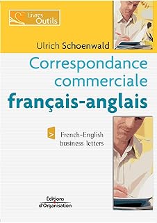 Correspondance commerciale fran&ccedil;ais-anglais: French-English business letters