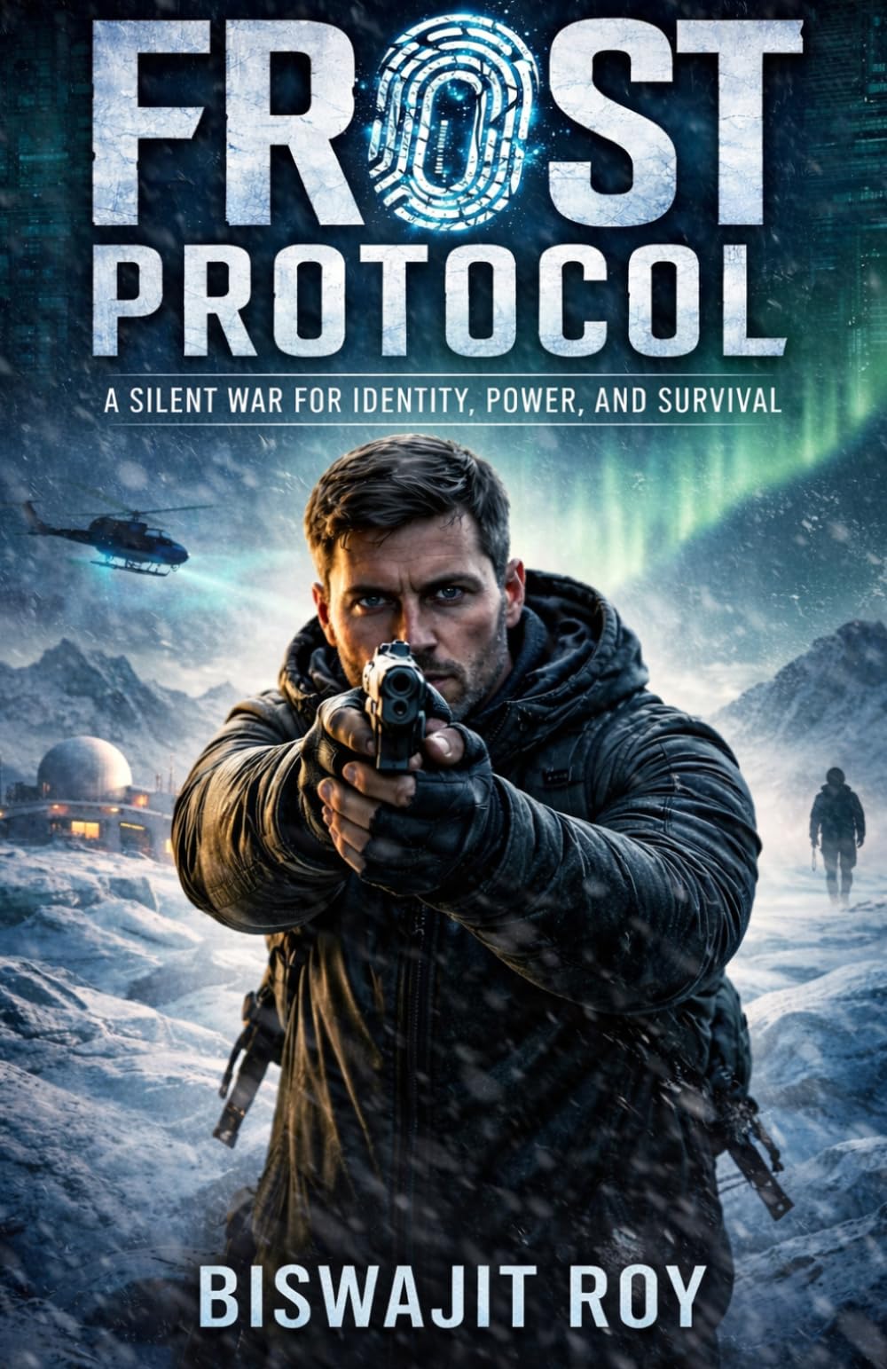 FROST PROTOCOL: A Silent War for Identity, Power, and Survival