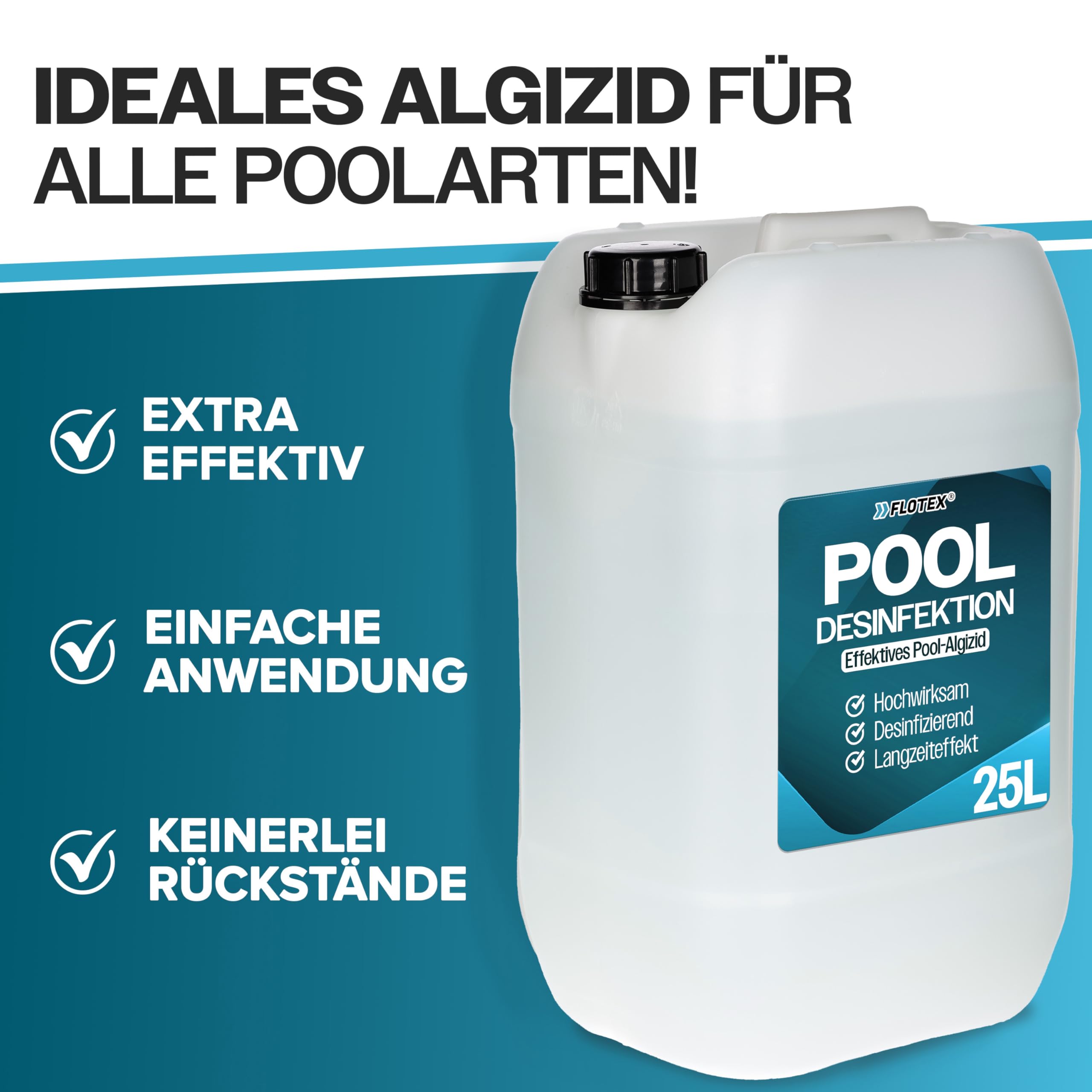 Désinfection de Piscine 25L - Algicide Liquide pour Piscine I Anti-Algues Piscine avec Effet Clarifiant | Anti-Algues Piscine | Nettoyant Désinfectant Contre Les Algues