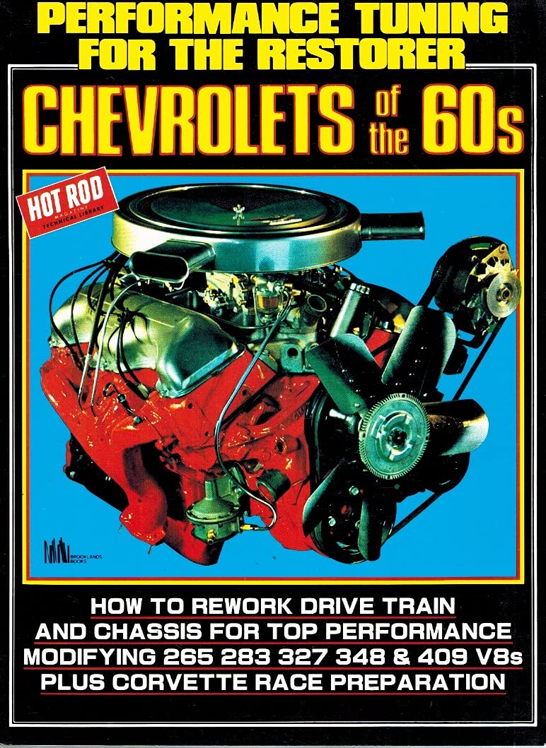 Performance Tuning for the Restorer: Chevrolets of the 60's