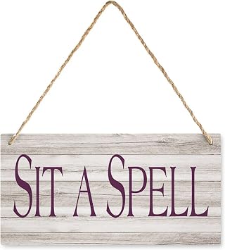Wooden Hanging Wall Art Positive Quotes Sit A Spell Wooden Wall Art Decor Decorative Plaque Sign For House Family Living Room Bedroom Kitchen 12X 6 Inch