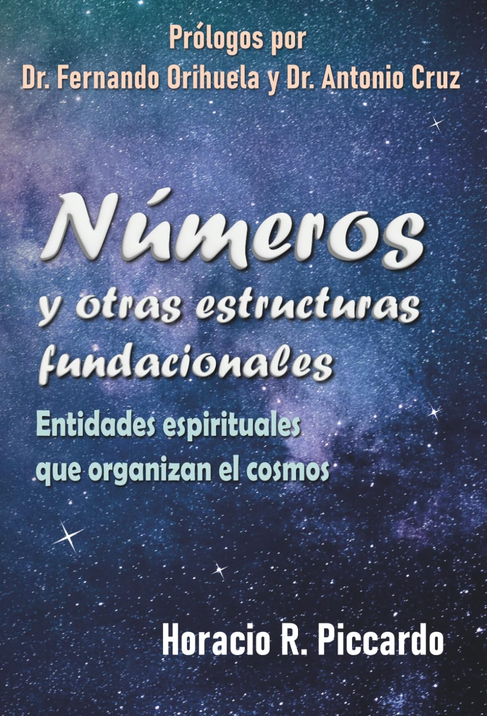 Números y otras estructuras fundacionales: Entidades espirituales que organizan el cosmos