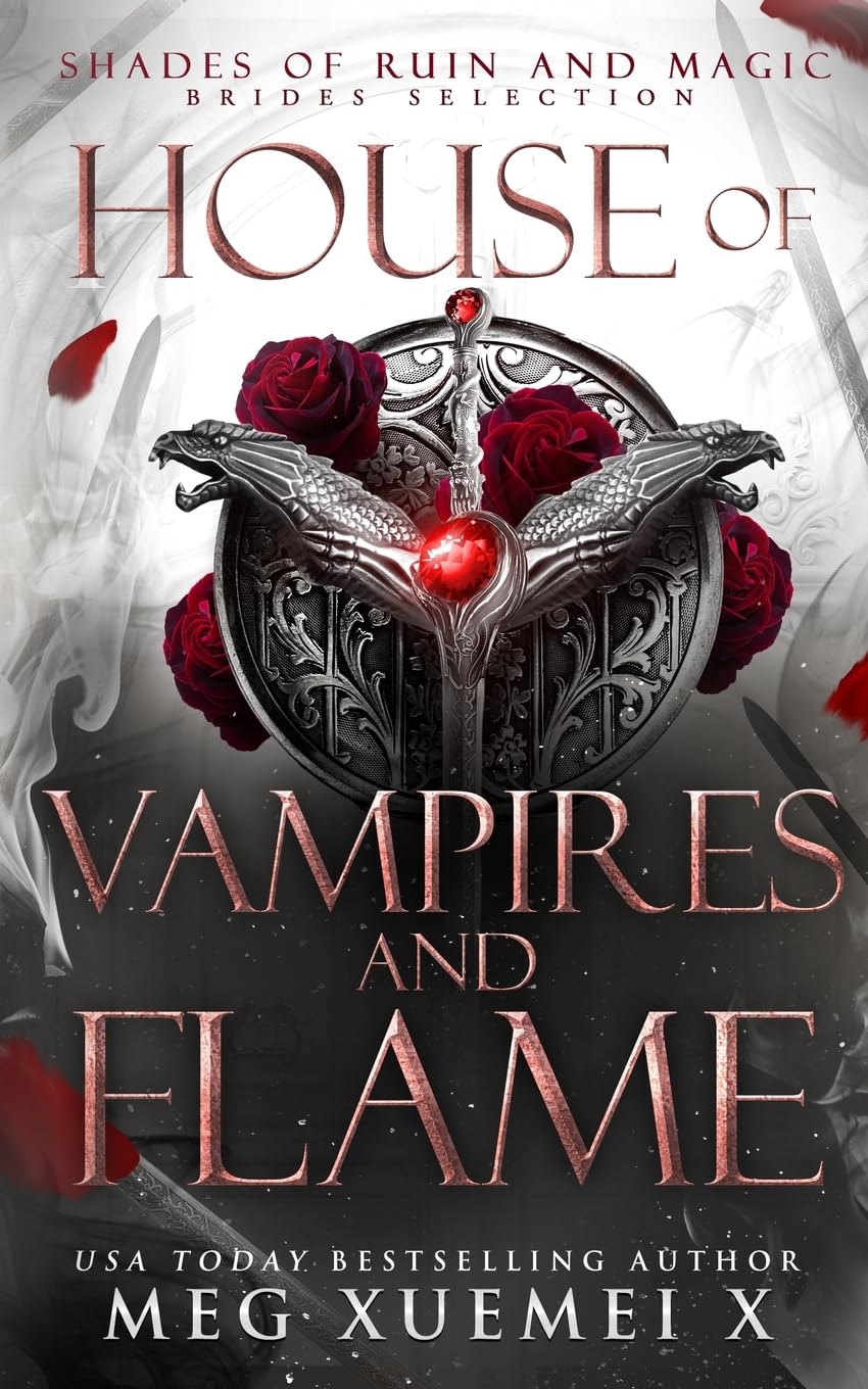 House of Vampires and Flame: BRIDES SELECTION: A Dark Fantasy Romance: 1 (Shades of Ruin and Magic)
