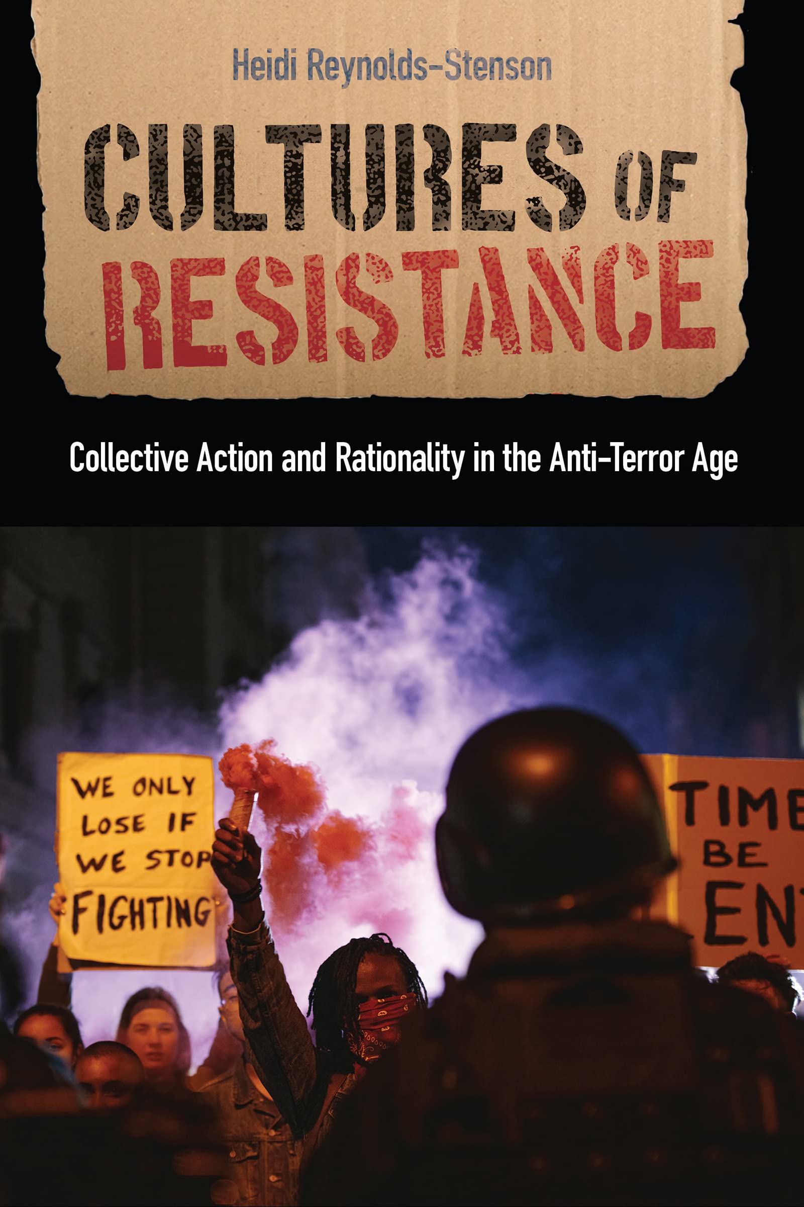 Buy Cultures of Resistance: Collective Action and Rationality in the Anti-terror Age (Critical Issues in Crime and Society) — BookShops.in