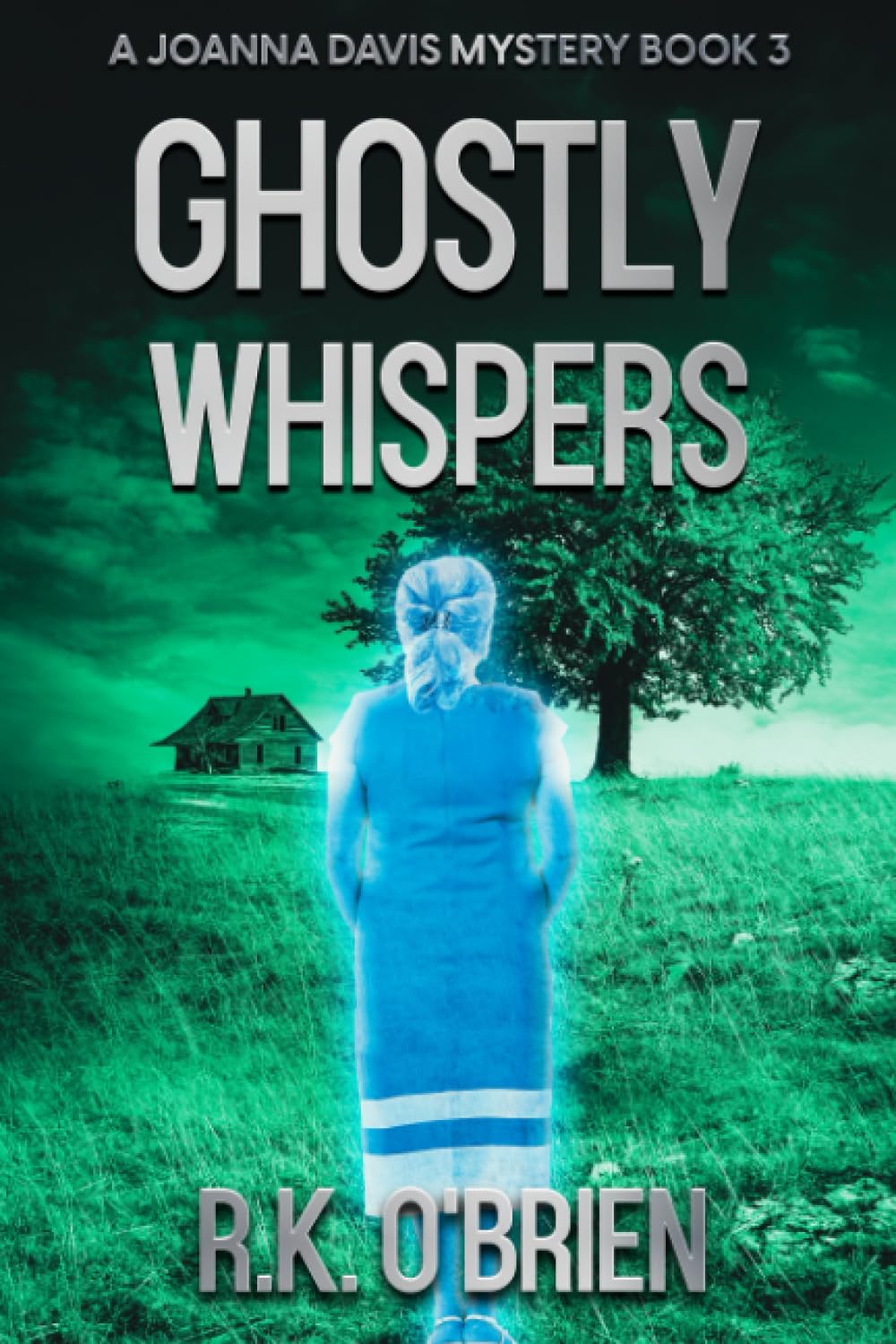 Ghostly Whispers: Book 3 in A Joanna Davis Mystery