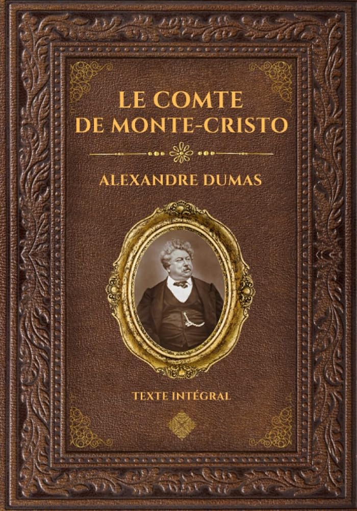 Le Comte de Monte-Cristo - Alexandre Dumas: Édition collector intégrale - Grand format 17 cm x 25 cm - (Annotée d'une biographie) – Alexandre Dumas