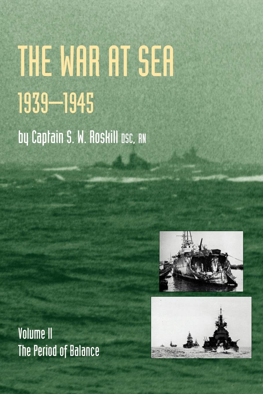 The War at Sea, 1939-1945: Volome II The Period of Balance. (Official History of the Second World War)