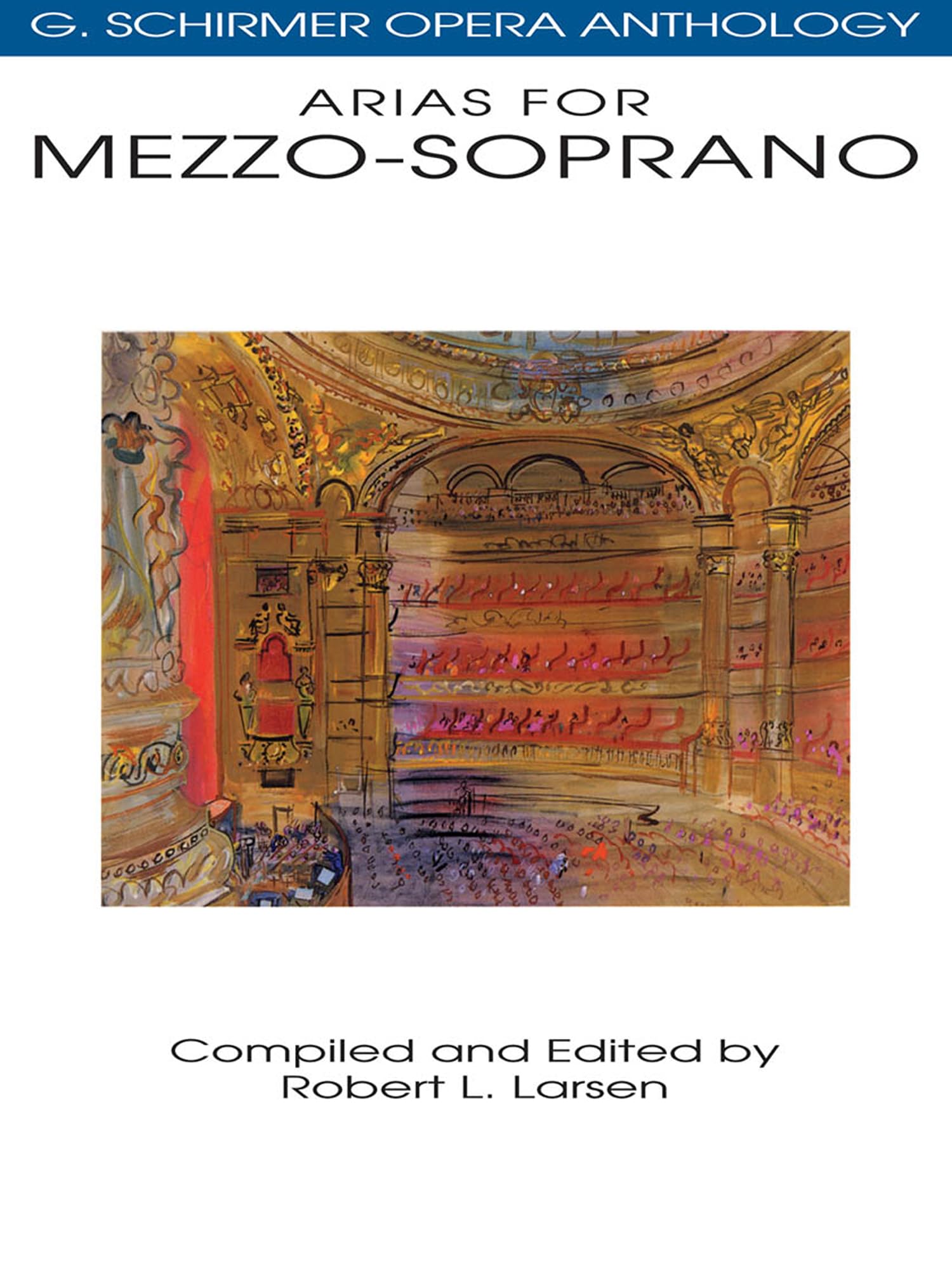 Arias for Mezzo-Soprano (G. Schirmer Opera Anthology)