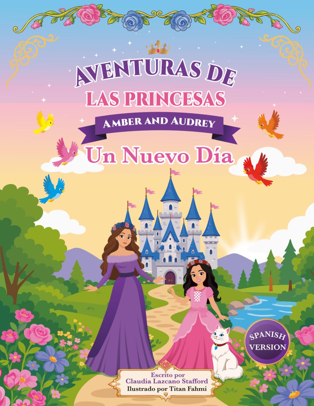Un Nuevo Día: Las Aventuras de las Princesas Amber y Audrey.
