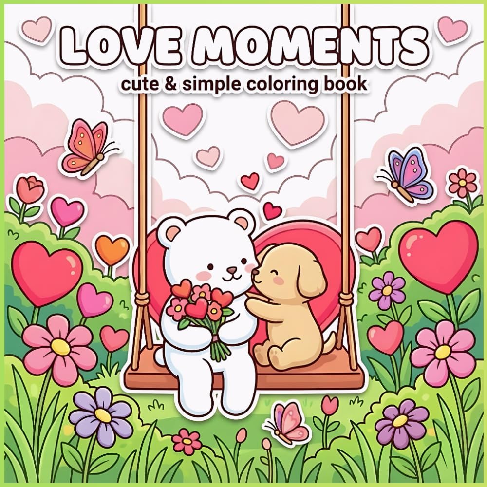 Cozy Love Moments: Adorable Tiny Animals, Sweet Couples, and Cozy Friends in Detailed Full-Page Scenes for Teens & Adults