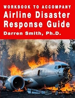 Workbook to Accompany Airline Disaster Response Guide (Airline Emergency Response Planning)