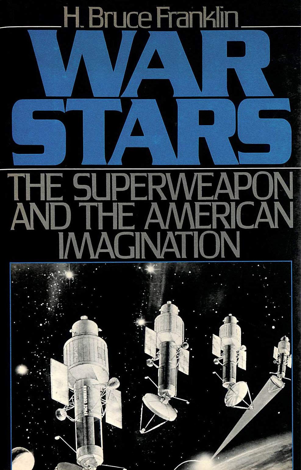 War Stars: The Superweapon and the American Imagination