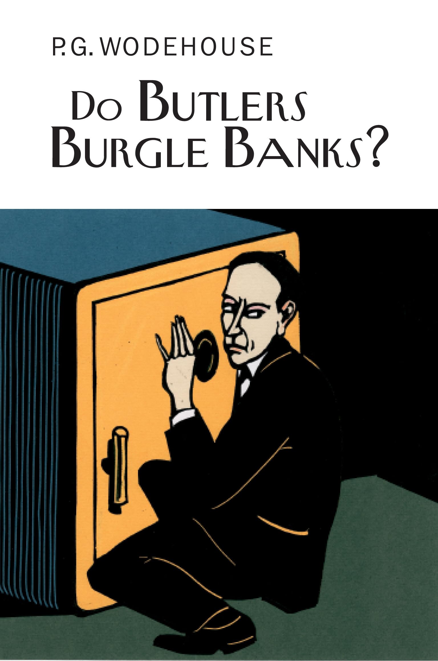 Do Butlers Burgle Banks? by P.G. Wodehouse (Hardback Book)