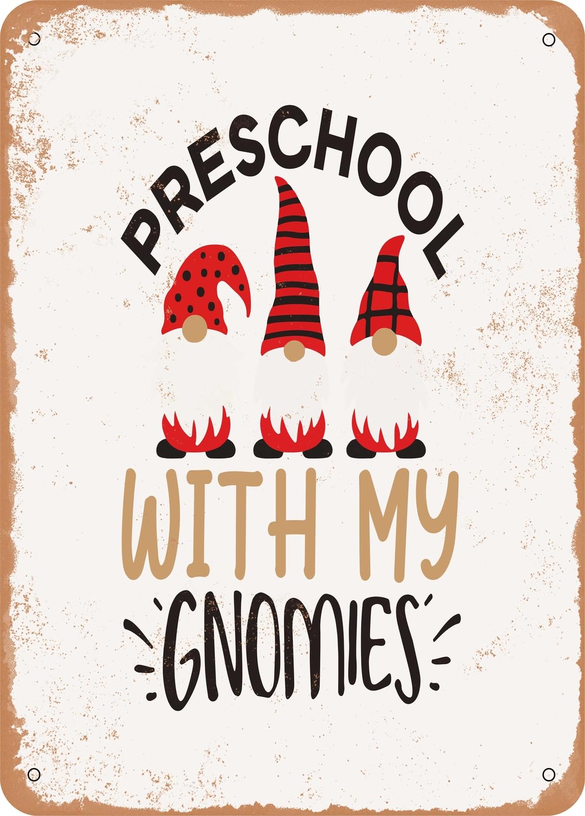 Metal Sign - Preschool With My Gnomies - Vintage Look home decor