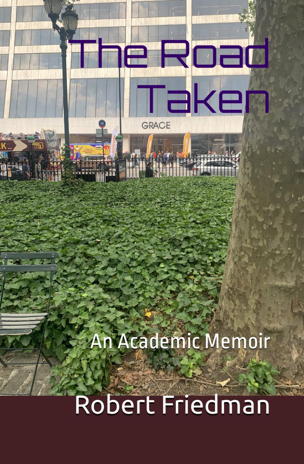 The Road Taken: An Academic Memoir