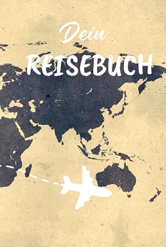 Reisebuch: Reisebuch | Die perfekte Möglichkeit deine Reisen für immer Festzuhalten |
