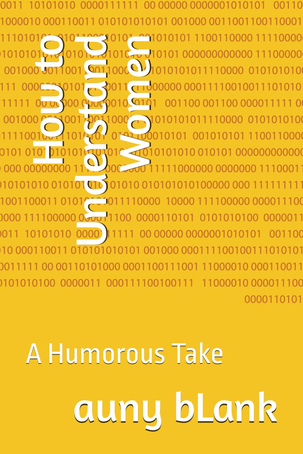 How to Understand Women: A Humorous Take